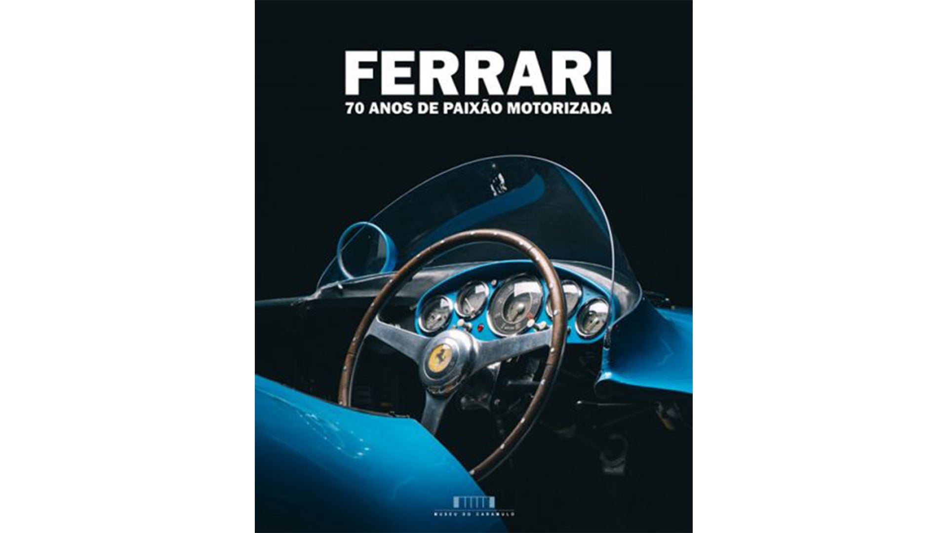 Ferrari: 70 anos de paixão motorizada