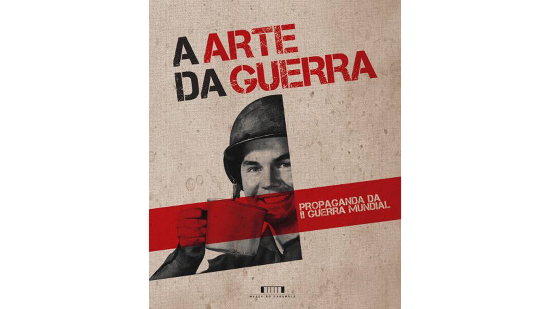 A Arte da Guerra – Propaganda da II Guerra Mundial