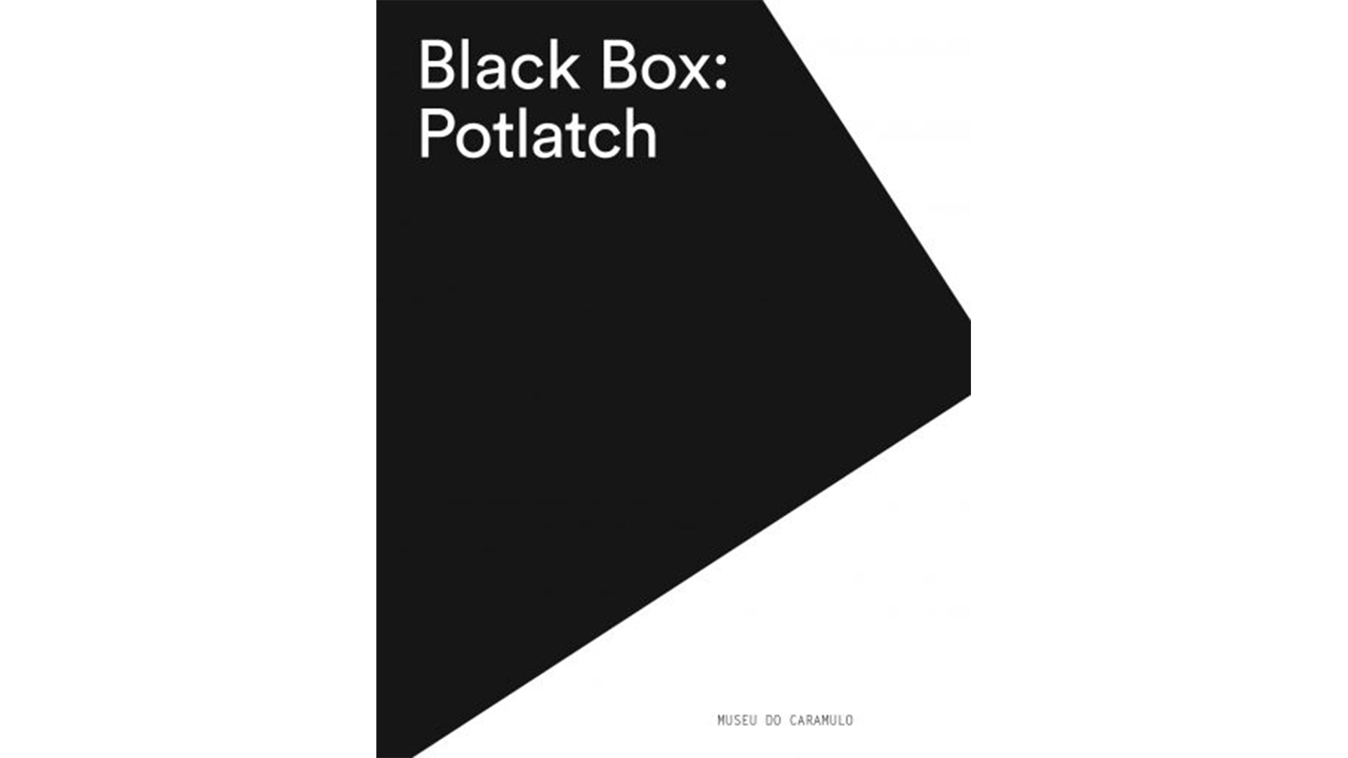 Black Box – Potlatch